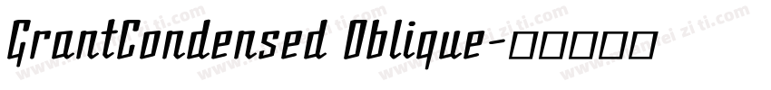 GrantCondensed Oblique字体转换